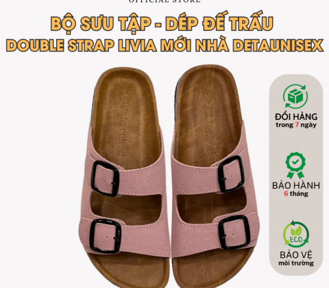 DÉP ĐẾ TRẤU DOUBLE STRAP LIVIA MỚI NHÀ DETA - DETA28H